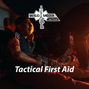 Tactical First Aid